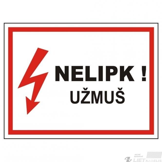 Ženklas 'Nelipk-užmuš' (280x210)mm Ženklas 'Nelipk-užmuš' (280x210)mm